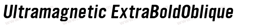 Ultramagnetic ExtraBoldOblique字体转换